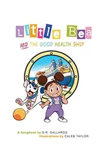 Little Bea and The Good Health Ship
