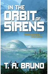 In the Orbit of Sirens
