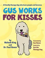 Gus Works for Kisses