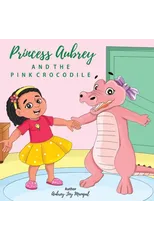 Princess Aubrey & The Pink Crocodile