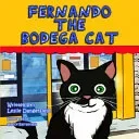 Fernando The Bodega Cat