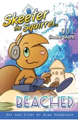 Skeeter the Squirrel - Beached (Skeeter Shorts 001)