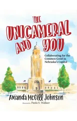 The Unicameral and You