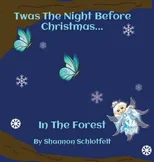 Twas the Night Before Christmas in the Forest