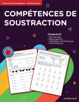 Competences De Soustraction (Encourage Students to Master Essential Mathematics Skills with Plenty of Systematic Practice! Pages)