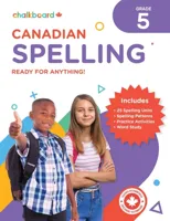 Canadian Spelling Grade 5 (Build Important Spelling Skills with This Essential Workbook! Children Will Practice Key Spelling Pa)