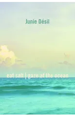 eat salt | gaze at the ocean