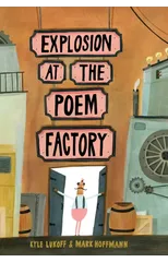 Explosion at the Poem Factory