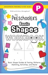 The Preschooler's Basic Shapes Workbook