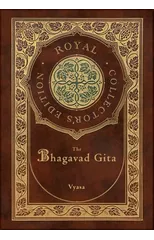 The Bhagavad Gita (Royal Collector's Edition) (Annotated) (Case Laminate Hardcover with Jacket)