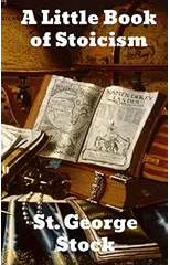 A Little Book of Stoicism