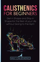 Calisthenics for Beginners