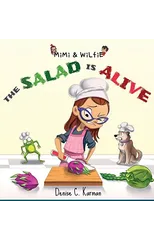 Mimi & Wilfie - The Salad is Alive