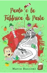 Paolo e la Fabbrica di Pasta