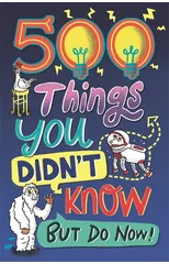 500 Things You Didn't Know