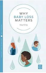 Why Baby Loss Matters