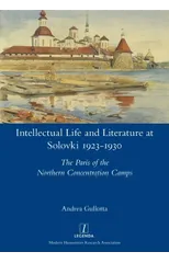 Intellectual Life and Literature at Solovki 1923-1930