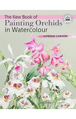 The Kew Book of Painting Orchids in Watercolour