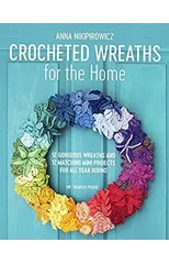 Crocheted Wreaths for the Home