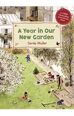 A Year in Our New Garden