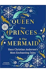 The Queen, the Princes and the Mermaid