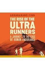 The Rise of the Ultra Runners
