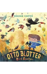 Otto Blotter, Bird Spotter