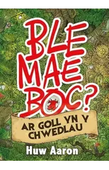 Ble Mae Boc? ar Goll yn y Chwedlau