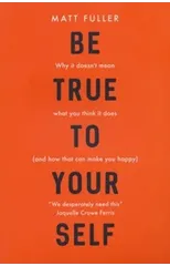 Be True to Yourself