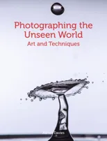 Photographing the Unseen World
