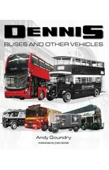 Dennis Buses and Other Vehicles