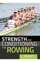 Strength and Conditioning for Rowing