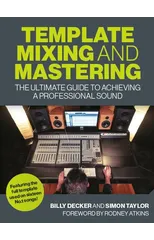 Template Mixing and Mastering