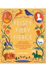 Feisty and Fiery and Fierce