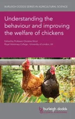 Understanding the Behaviour and Improving the Welfare of Chickens