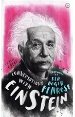 Conversations with Einstein