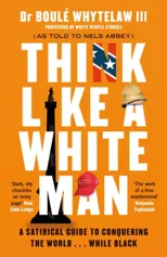 Think Like a White Man