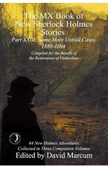 The MX Book of New Sherlock Holmes Stories Some More Untold Cases Part XXIII