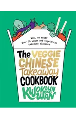 The Veggie Chinese Takeaway Cookbook
