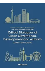 Critical Dialogues of Urban Governance, Development and Activism