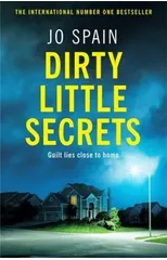 Dirty Little Secrets