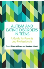 Autism and Eating Disorders in Teens