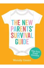 The New Parents' Survival Guide