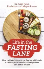 Life in the Fasting Lane