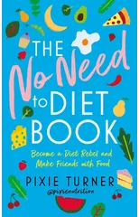 The No Need To Diet Book