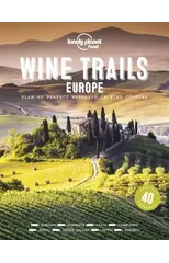 Lonely Planet Wine Trails - Europe