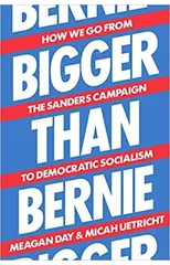 Bigger Than Bernie