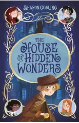 The House of Hidden Wonders