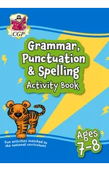 Grammar, Punctuation & Spelling Activity Book for Ages 7-8 (Year 3)
