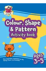 Colour, Shape & Pattern Maths Activity Book for Ages 3-5